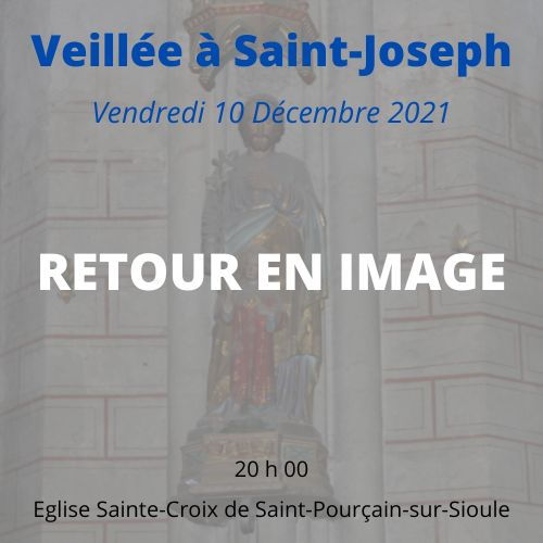 VEILLEE DE PRIERE A SAINT-JOSEPH - RETOUR EN IMAGE