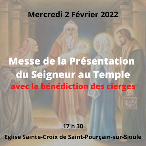 PRESENTATION DU SEIGNEUR AU TEMPLE - 2 FEVRIER 2022