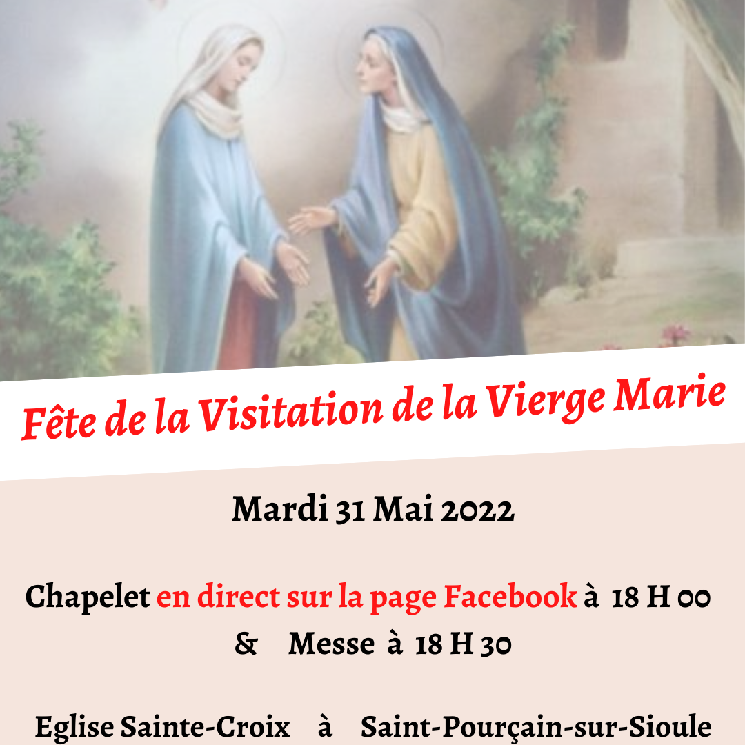 VISITATION DE LA VIERGE MARIE - 31 MAI 2022