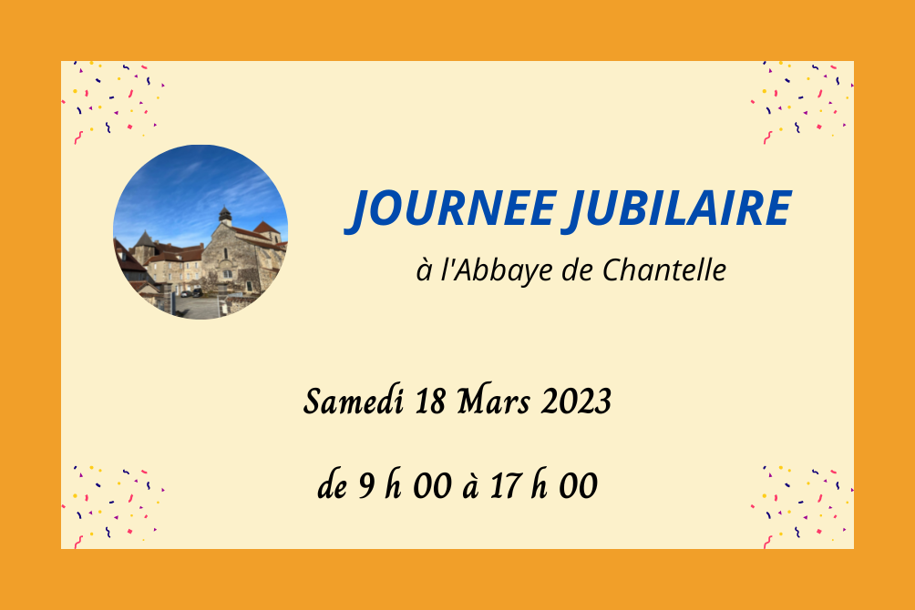 JOURNEE JUBILAIRE A L'ABBAYE DE CHANTELLE