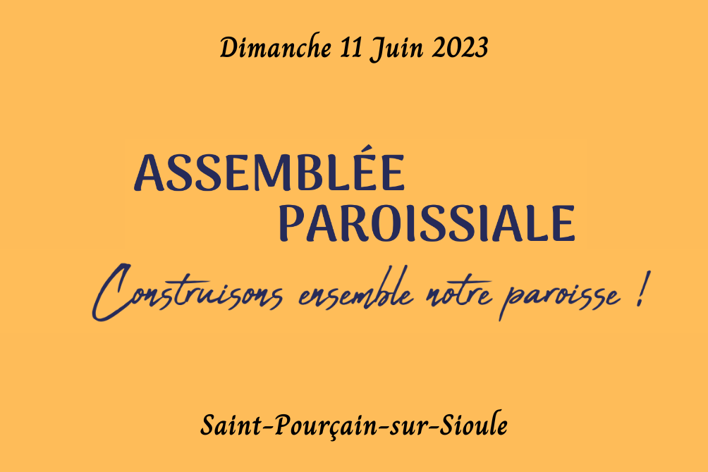 ASSEMBLEE PAROISSIALE - DIMANCHE 11 JUIN 2023