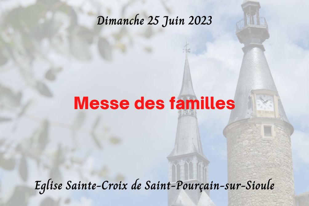 MESSE DES FAMILLES - DIMANCHE 25 JUIN 2023