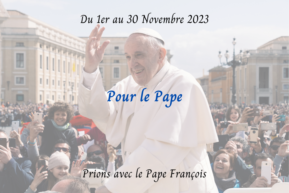 INTENTION DE PRIERE DU SAINT-PERE - NOVEMBRE 2023