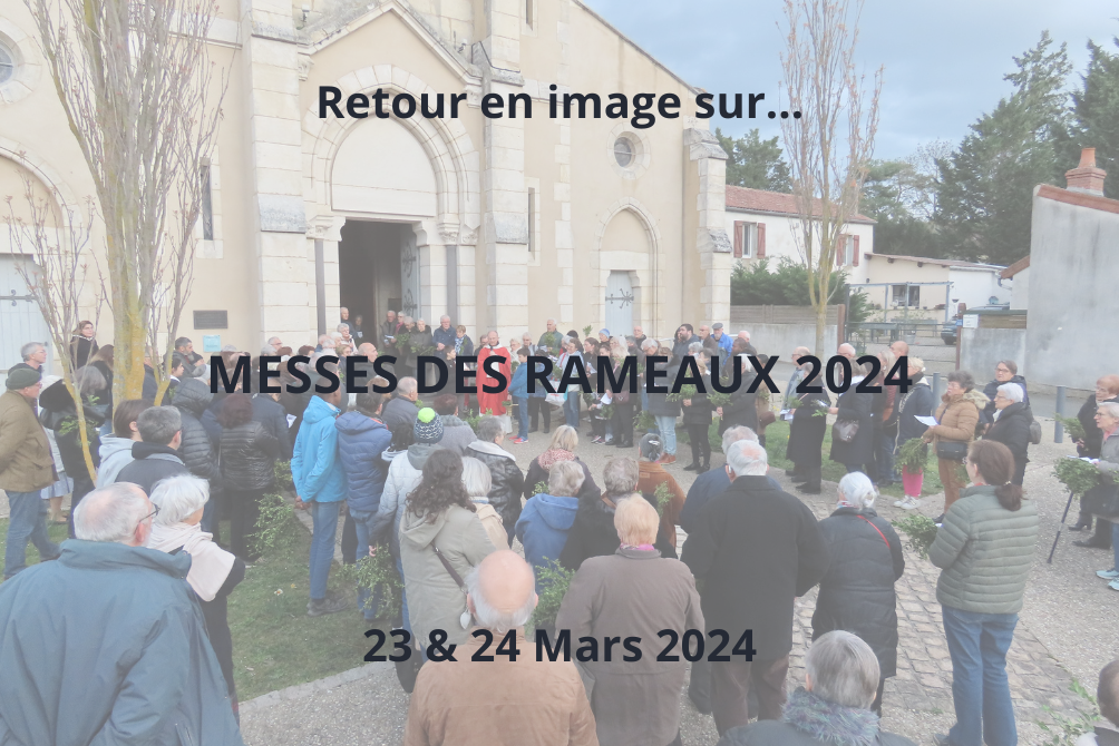 RETOUR EN IMAGE - MESSES DES RAMEAUX 2024