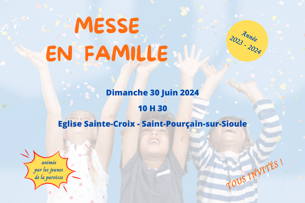 MESSE EN FAMILLE - 30 JUIN 2024