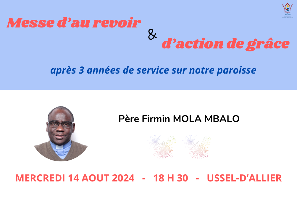 MESSE D'AU REVOIR & D'ACTION DE GRACE - PERE FIRMIN MOLA MBALO