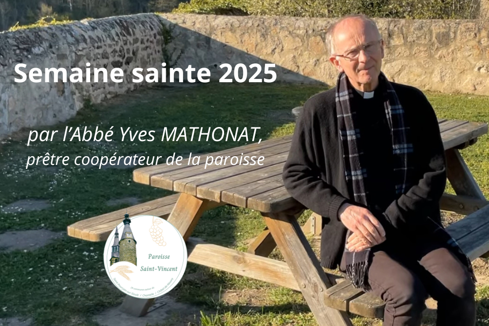 QU'EST-CE QUE LA SEMAINE SAINTE ?