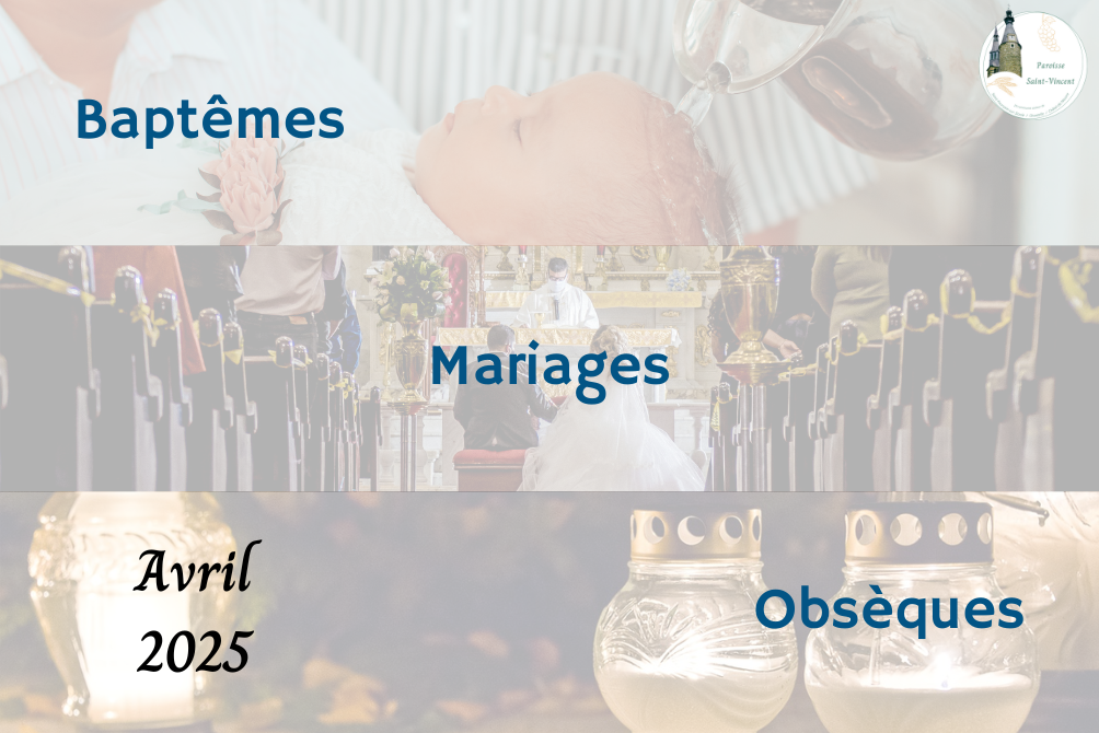 BAPTEMES / MARIAGES / OBSEQUES - AVRIL 2025