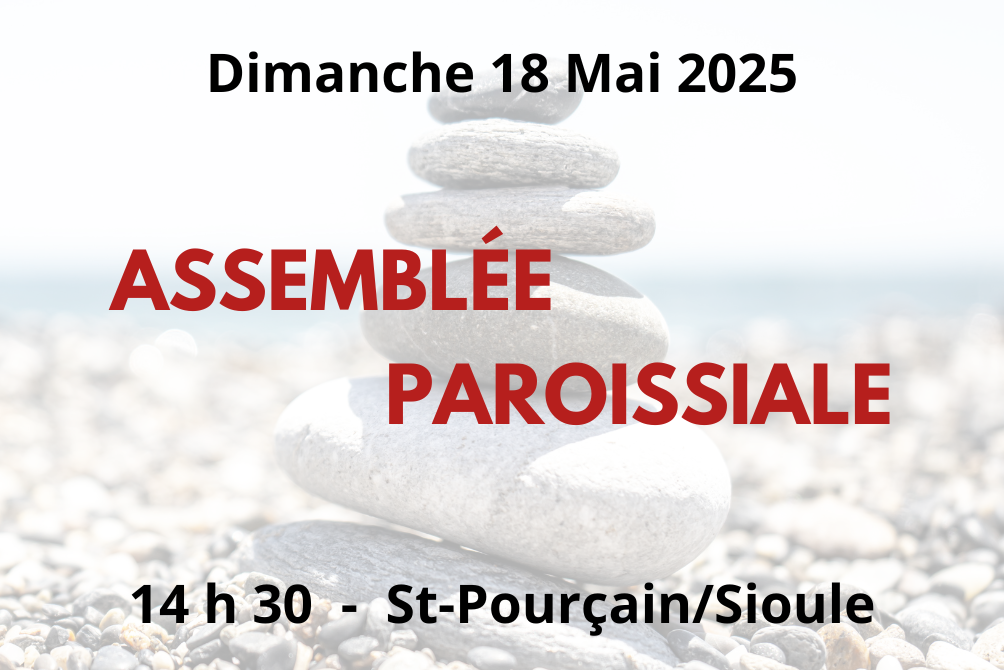 ASSEMBLÉE PAROISSIALE - DIMANCHE 18 MAI 2025