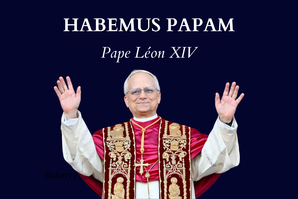 HABEMUS PAPAM - Léon XIV