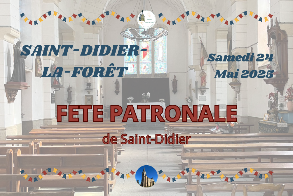SAINT-DIDIER-LA-FORÊT - FÊTE PATRONALE - SAMEDI 24 MAI 2025