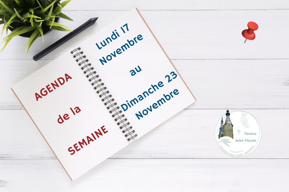 AGENDA - LUNDI 17 NOVEMBRE AU DIMANCHE 23 NOVEMBRE 2025