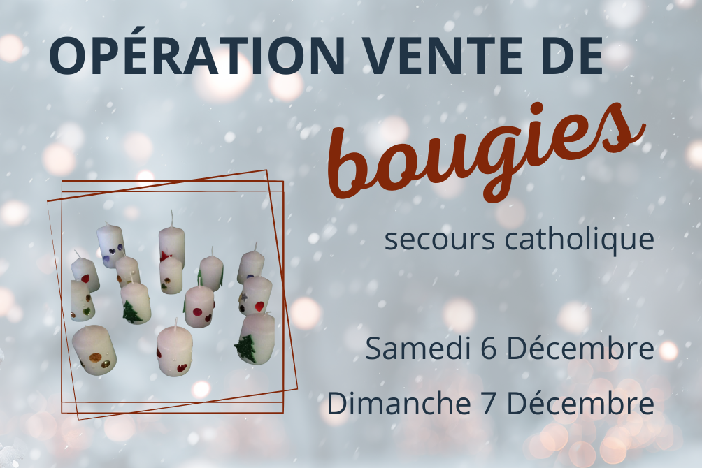 VENTE DE BOUGIES - SECOURS CATHOLIQUE - 6 et 7 DÉCEMBRE 2025