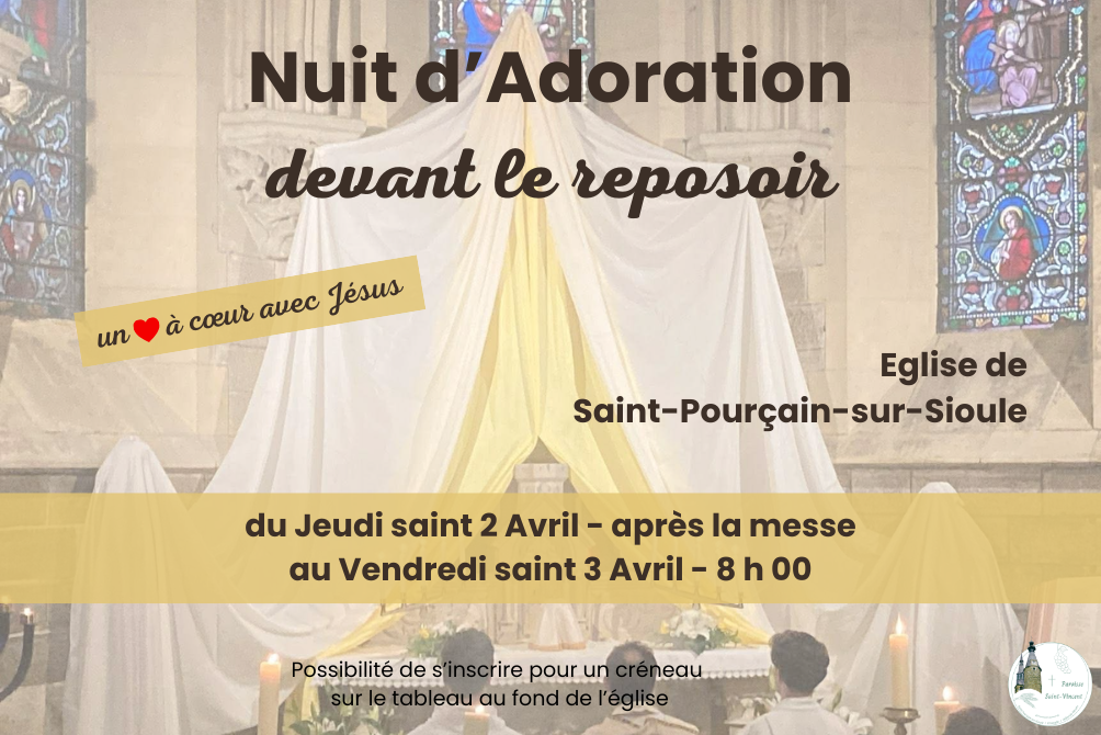 NUIT D'ADORATION DEVANT LE REPOSOIR - JEUDI SAINT 2 AVRIL 2026 - SAINT-POURÇAIN-SUR-SIOULE