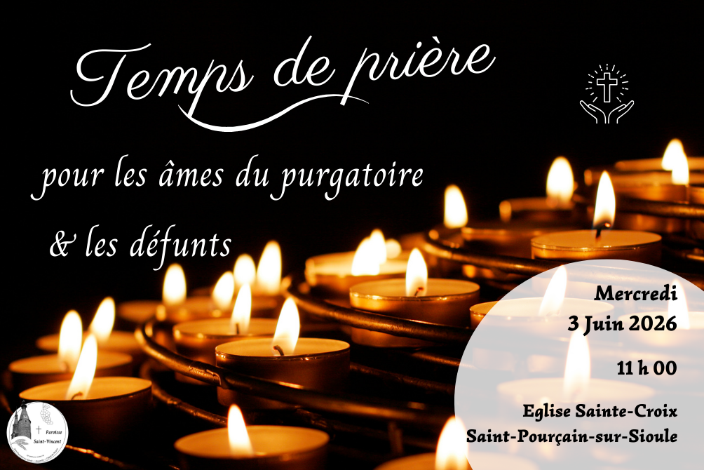 TEMPS DE PRIÈRE POUR LES DÉFUNTS ET LES ÂMES DU PURGATOIRE – MERCREDI 3 JUIN 2026 – SAINT-POURÇAIN-SUR-SIOULE