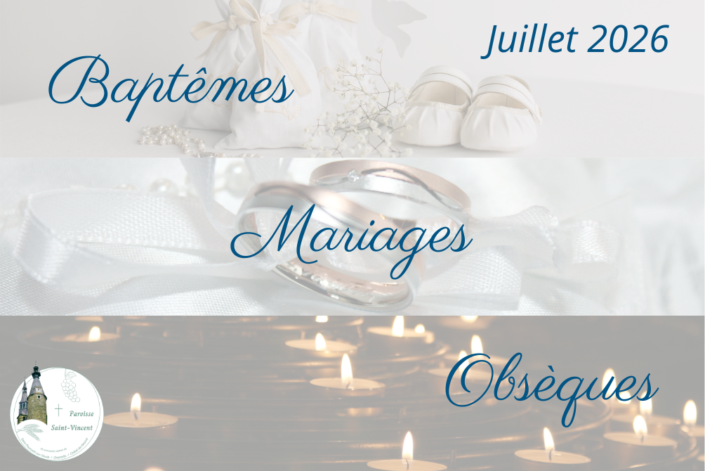 BAPTÊMES - MARIAGES - OBSÈQUES = JUILLET 2026