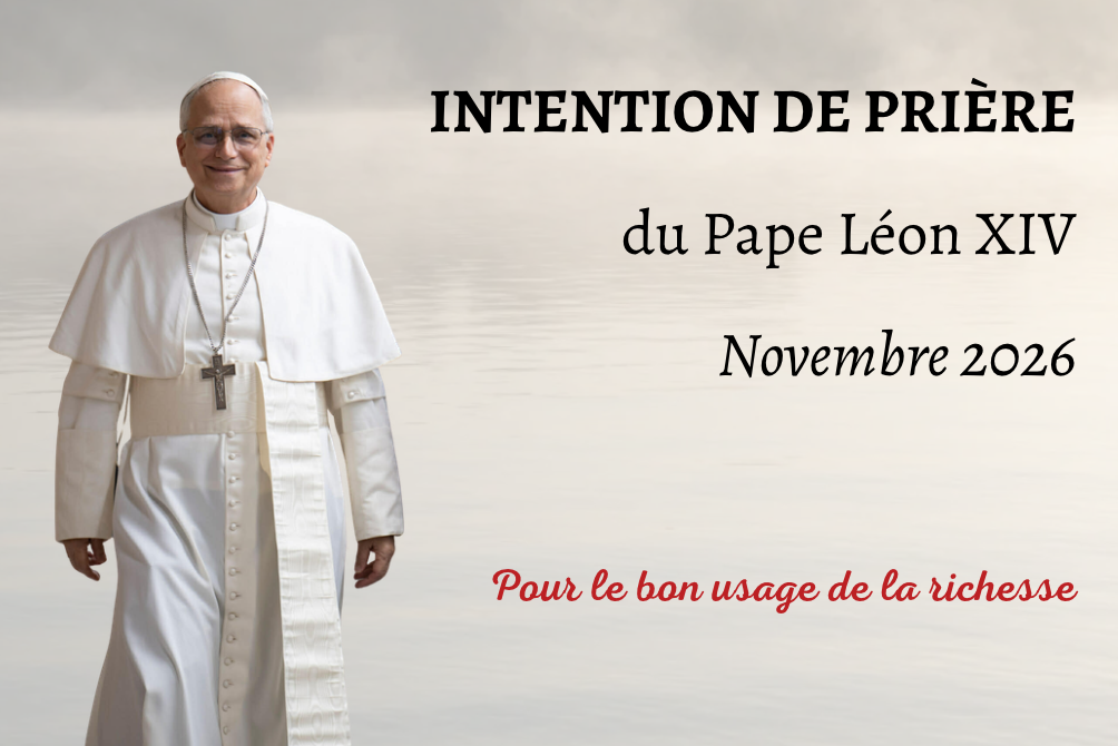 INTENTION DE PRIÈRE DU PAPE LÈON XIV - NOVEMBRE 2026